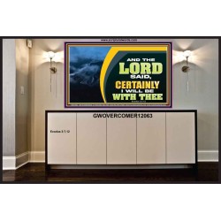 CERTAINLY I WILL BE WITH THEE SAITH THE LORD  Unique Bible Verse Portrait  GWOVERCOMER12063  "62x44"