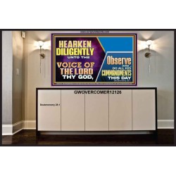 HEARKEN DILIGENTLY UNTO THE VOICE OF THE LORD THY GOD  Custom Wall Scriptural Art  GWOVERCOMER12126  "62x44"