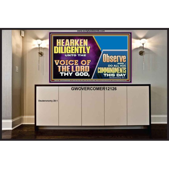 HEARKEN DILIGENTLY UNTO THE VOICE OF THE LORD THY GOD  Custom Wall Scriptural Art  GWOVERCOMER12126  