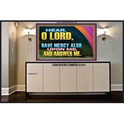 HAVE MERCY ALSO UPON ME AND ANSWER ME  Custom Art Work  GWOVERCOMER12141  "62x44"