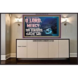 TEACH ME THY STATUTES AND SAVE ME  Bible Verse for Home Portrait  GWOVERCOMER12155  "62x44"