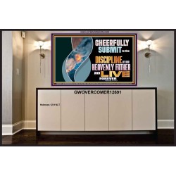 CHEERFULLY SUBMIT TO THE DISCIPLINE OF OUR HEAVENLY FATHER  Scripture Wall Art  GWOVERCOMER12691  "62x44"