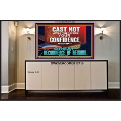 CONFIDENCE WHICH HATH GREAT RECOMPENCE OF REWARD  Bible Verse Portrait  GWOVERCOMER12719  "62x44"