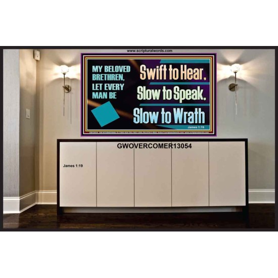 SWIFT TO HEAR SLOW TO SPEAK SLOW TO WRATH  Church Decor Portrait  GWOVERCOMER13054  