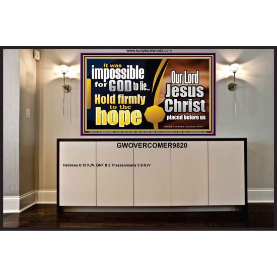 GOD NEVER LIE ONLY BELIEVE  Art & Wall Décor  GWOVERCOMER9820  