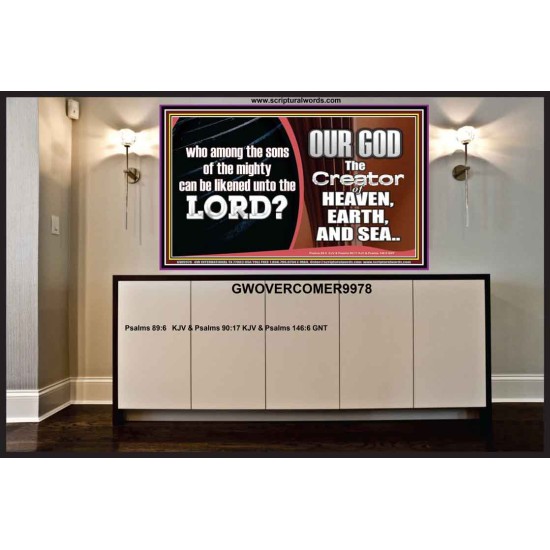 WHO CAN BE LIKENED TO OUR GOD JEHOVAH  Scriptural Décor  GWOVERCOMER9978  