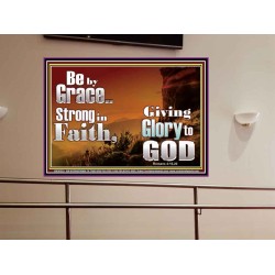 BE BY GRACE STRONG IN FAITH  New Wall Décor  GWOVERCOMER10325  "62x44"