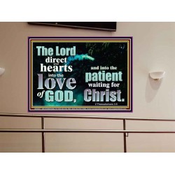DIRECT YOUR HEARTS INTO THE LOVE OF GOD  Art & Décor Portrait  GWOVERCOMER10327  "62x44"