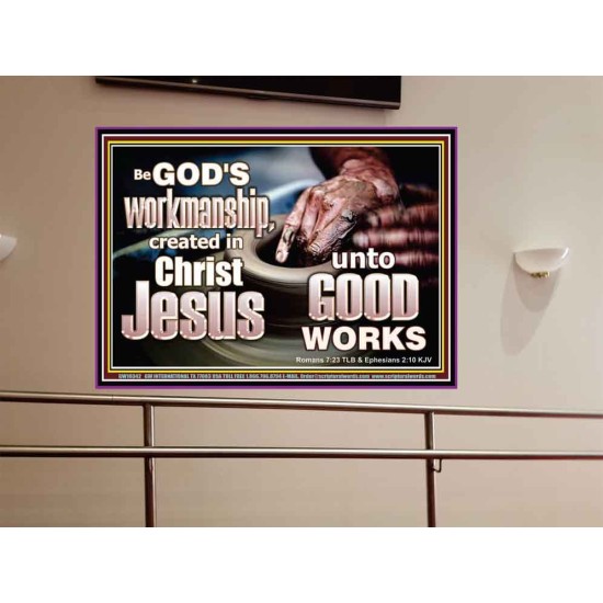BE GOD'S WORKMANSHIP UNTO GOOD WORKS  Bible Verse Wall Art  GWOVERCOMER10342  