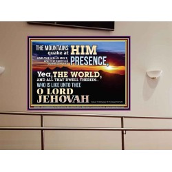 WHO IS LIKE UNTO THEE OUR LORD JEHOVAH  Unique Scriptural Picture  GWOVERCOMER10381  "62x44"