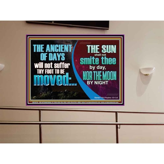 THE ANCIENT OF DAYS WILL NOT SUFFER THY FOOT TO BE MOVED  Scripture Wall Art  GWOVERCOMER10728  