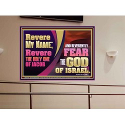REVERE MY NAME AND REVERENTLY FEAR THE GOD OF ISRAEL  Scriptures Décor Wall Art  GWOVERCOMER10734  "62x44"