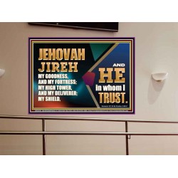 JEHOVAH JIREH OUR GOODNESS FORTRESS HIGH TOWER DELIVERER AND SHIELD  Scriptural Portrait Signs  GWOVERCOMER10747  "62x44"