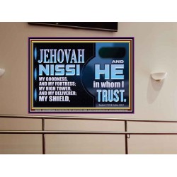 JEHOVAH NISSI OUR GOODNESS FORTRESS HIGH TOWER DELIVERER AND SHIELD  Encouraging Bible Verses Portrait  GWOVERCOMER10748  "62x44"