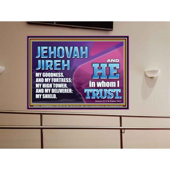 JEHOVAH JIREH OUR GOODNESS FORTRESS HIGH TOWER DELIVERER AND SHIELD  Encouraging Bible Verses Portrait  GWOVERCOMER10750  