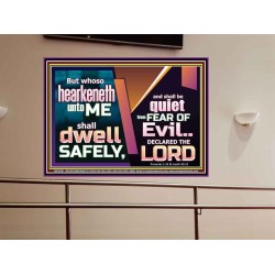 WHOSO HEARKENETH UNTO THE LORD SHALL DWELL SAFELY  Christian Artwork  GWOVERCOMER10767  "62x44"