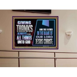 GIVE THANKS ALWAYS FOR ALL THINGS UNTO GOD  Scripture Art Prints Portrait  GWOVERCOMER12060  "62x44"