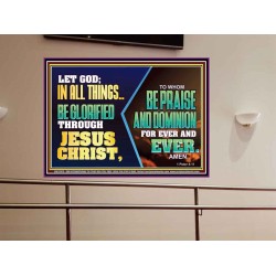 LET GOD IN ALL THINGS BE GLORIFIED THROUGH JESUS CHRIST  Christian Wall Décor  GWOVERCOMER12070  "62x44"