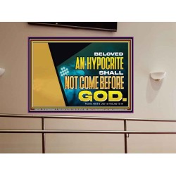 AN HYPOCRITE SHALL NOT COME BEFORE GOD  Scriptures Wall Art  GWOVERCOMER12095  "62x44"