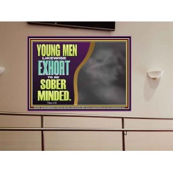 YOUNG MEN BE SOBER MINDED  Wall & Art Décor  GWOVERCOMER12107  "62x44"