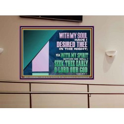 WITH MY SOUL HAVE I DERSIRED THEE IN THE NIGHT  Modern Wall Art  GWOVERCOMER12112  "62x44"