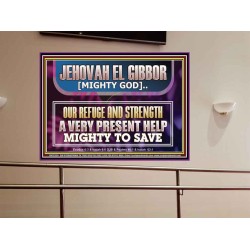 JEHOVAH EL GIBBOR MIGHTY GOD MIGHTY TO SAVE  Ultimate Power Portrait  GWOVERCOMER12250  "62x44"