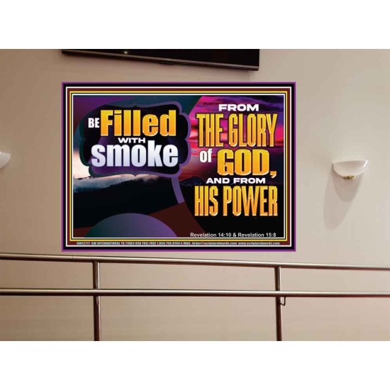 BE FILLED WITH SMOKE FROM THE GLORY OF GOD AND FROM HIS POWER  Christian Quote Portrait  GWOVERCOMER12717  