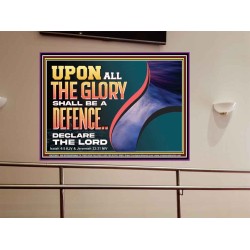 UPON ALL GLORY SHALL BE A DEFENCE  Art & Wall Décor  GWOVERCOMER12965  "62x44"