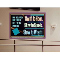 SWIFT TO HEAR SLOW TO SPEAK SLOW TO WRATH  Church Decor Portrait  GWOVERCOMER13054  "62x44"