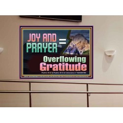 JOY AND PRAYER BRINGS OVERFLOWING GRATITUDE  Bible Verse Wall Art  GWOVERCOMER13117  "62x44"
