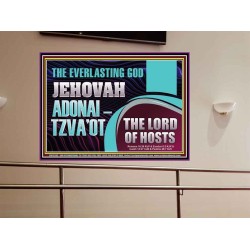 THE EVERLASTING GOD JEHOVAH ADONAI  TZVAOT THE LORD OF HOSTS  Contemporary Christian Print  GWOVERCOMER13133  "62x44"