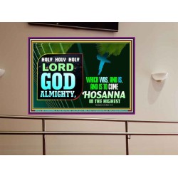 LORD GOD ALMIGHTY HOSANNA IN THE HIGHEST  Ultimate Power Picture  GWOVERCOMER9558  "62x44"