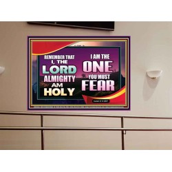 THE ONE YOU MUST FEAR IS LORD ALMIGHTY  Unique Power Bible Portrait  GWOVERCOMER9566  "62x44"