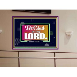 BE GLAD IN THE LORD  Sanctuary Wall Portrait  GWOVERCOMER9581  "62x44"
