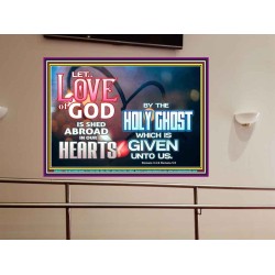 LED THE LOVE OF GOD SHED ABROAD IN OUR HEARTS  Large Portrait  GWOVERCOMER9597  "62x44"