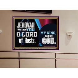 WE LOVE YOU O LORD OUR GOD  Office Wall Portrait  GWOVERCOMER9900  "62x44"