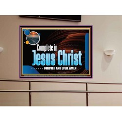 COMPLETE IN JESUS CHRIST FOREVER  Affordable Wall Art Prints  GWOVERCOMER9905  "62x44"