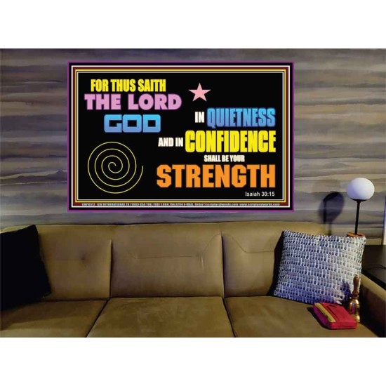 IN QUIETNESS AND CONFIDENCE SHALL BE YOUR STRENGTH  Décor Art Work  GWOVERCOMER10112  