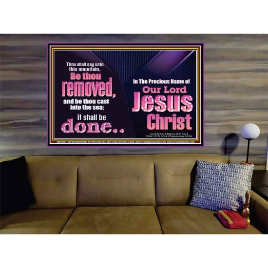 YOU MOUNTAIN BE THOU REMOVED AND BE CAST INTO THE SEA  Affordable Wall Art  GWOVERCOMER10297  