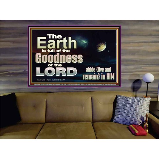 EARTH IS FULL OF GOD GOODNESS ABIDE AND REMAIN IN HIM  Unique Power Bible Picture  GWOVERCOMER10355  