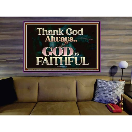 THANK GOD ALWAYS GOD IS FAITHFUL  Scriptures Wall Art  GWOVERCOMER10435  