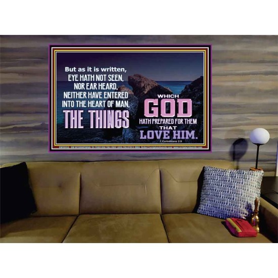 WHAT THE LORD GOD HAS PREPARE FOR THOSE WHO LOVE HIM  Scripture Portrait Signs  GWOVERCOMER10453  