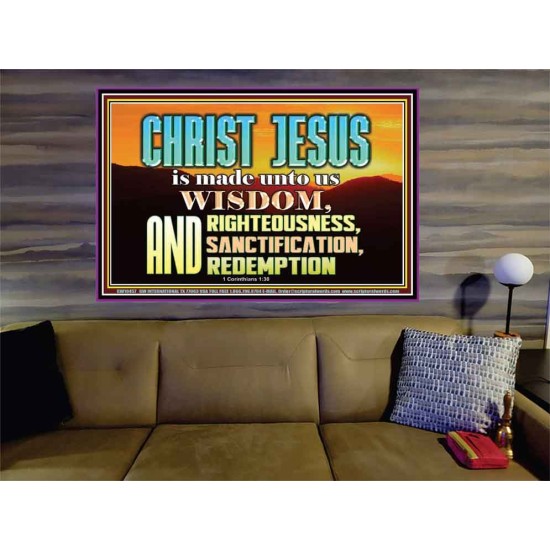 CHRIST JESUS OUR WISDOM, RIGHTEOUSNESS, SANCTIFICATION AND OUR REDEMPTION  Encouraging Bible Verse Portrait  GWOVERCOMER10457  