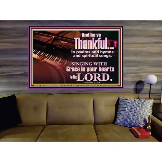 BE THANKFUL IN PSALMS AND HYMNS AND SPIRITUAL SONGS  Scripture Art Prints Portrait  GWOVERCOMER10468  