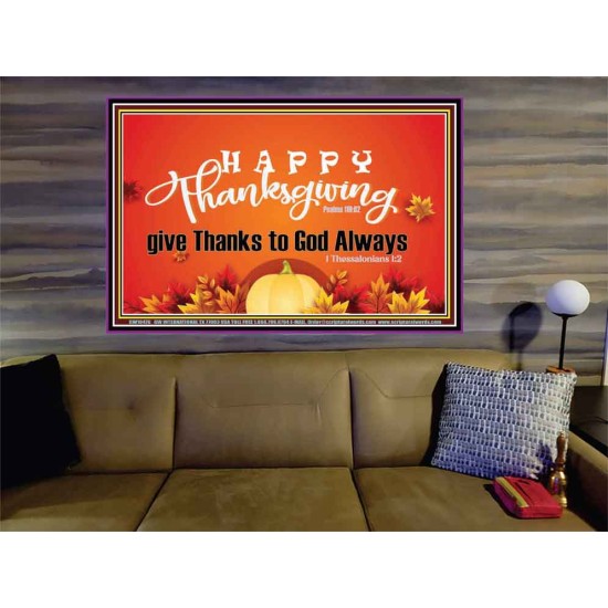 HAPPY THANKSGIVING GIVE THANKS TO GOD ALWAYS  Scripture Art Portrait  GWOVERCOMER10476  