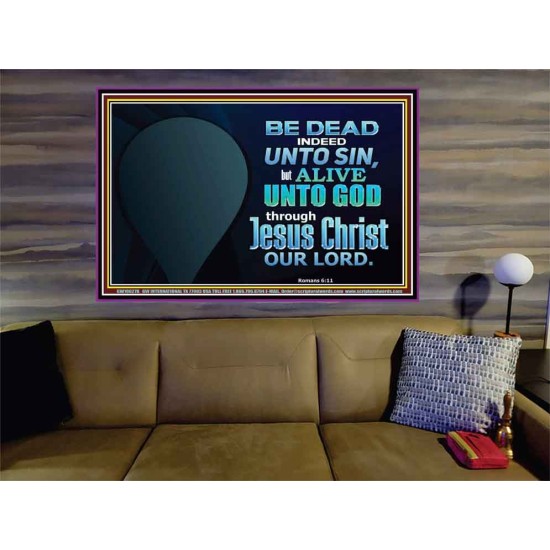BE ALIVE UNTO TO GOD THROUGH JESUS CHRIST OUR LORD  Bible Verses Portrait Art  GWOVERCOMER10627B  