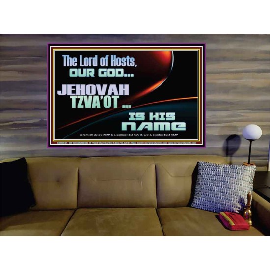 THE LORD OF HOSTS JEHOVAH TZVA'OT IS HIS NAME  Bible Verse for Home Portrait  GWOVERCOMER10634  