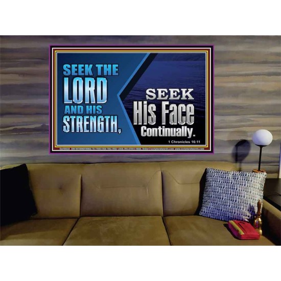 SEEK THE LORD HIS STRENGTH AND SEEK HIS FACE CONTINUALLY  Eternal Power Portrait  GWOVERCOMER10658  