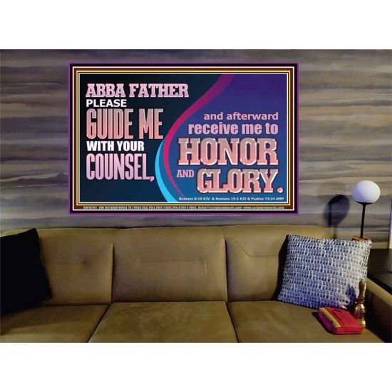 ABBA FATHER PLEASE GUIDE US WITH YOUR COUNSEL  Ultimate Inspirational Wall Art  Portrait  GWOVERCOMER10701  