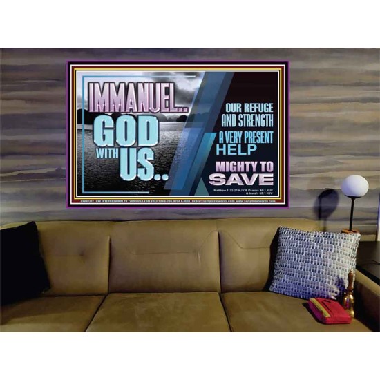 IMMANUEL..GOD WITH US MIGHTY TO SAVE  Unique Power Bible Portrait  GWOVERCOMER10712  